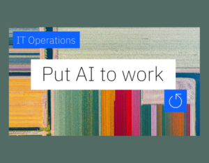 Put AI to work for IT operations