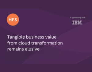 Tangible business value from cloud transformation remains elusive (2)