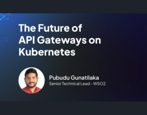 The Future of API Gateways on Kubernetes