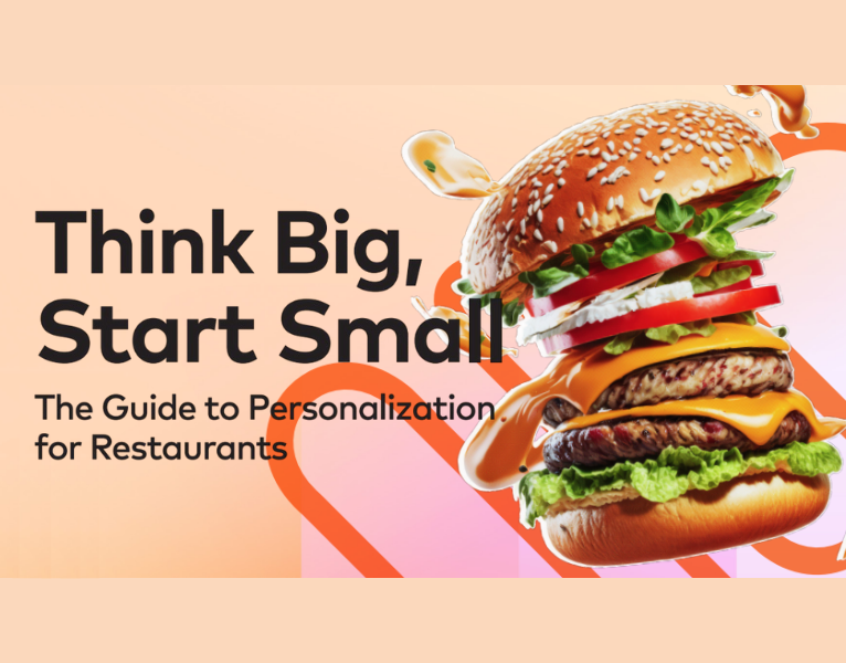 Think Big, Start Small The Guide to Personalization for Restaurants