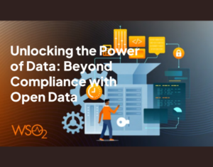 Unlocking the Power of Data Beyond Compliance with Open Data