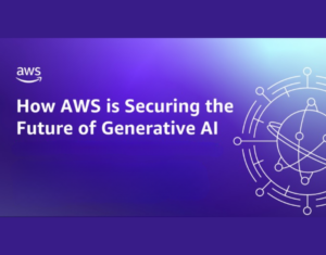 Infographic How AWS is Securing the Future of Generative AI