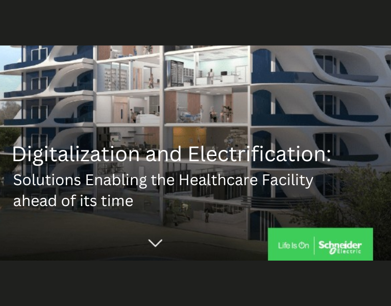 Digitalization and Electrification Solutions Enabling the Healthcare Facility ahead of its time eGuide