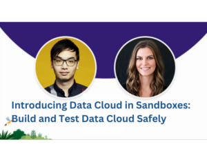 Introducing-Data-Cloud-in-Sandboxes-Build-and-Test-Data-Cloud-Safely