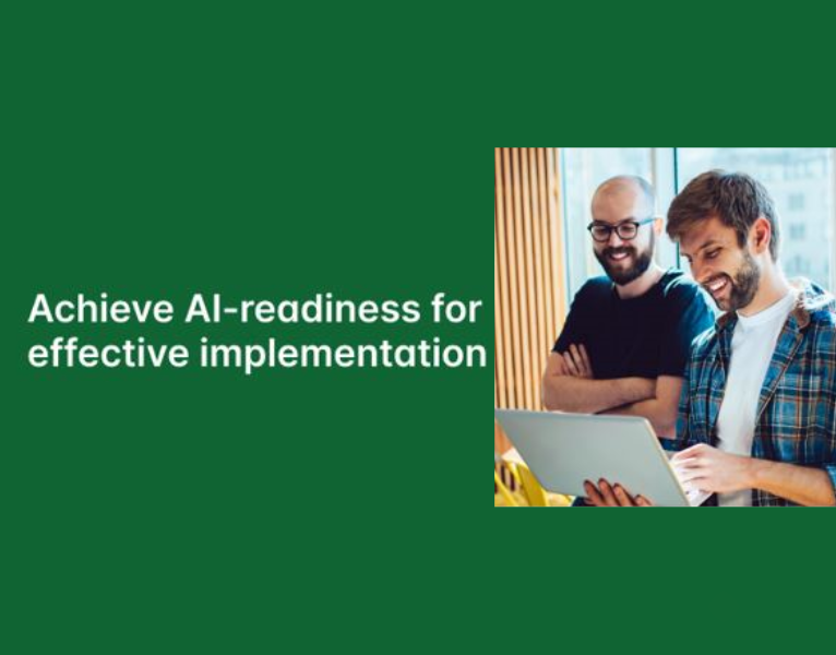 Achieve AI-readiness for effective implementation