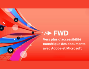 Vers-plus-daccessibilite-numerique-des-documents-avec-Adobe-et-Microsoft