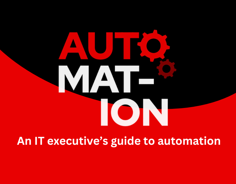 An IT executive's guide to automation