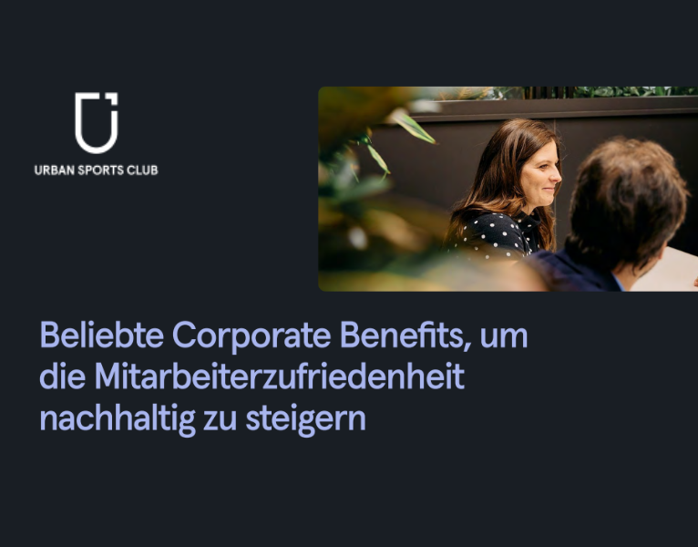 Beliebte-Corporate-Benefits-um-die-Mitarbeiterzufriedenheit-nachhaltig-zu-steigern-1-1