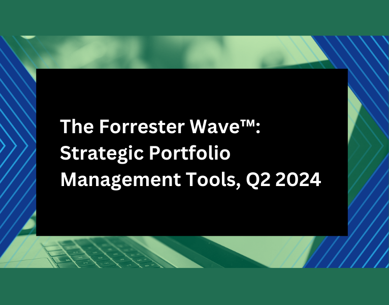 The-Forrester-Wave™-Strategic-Portfolio-Management-Tools-Q2-2024