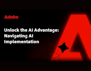 Unlock the AI Advantage Navigating AI Implementation