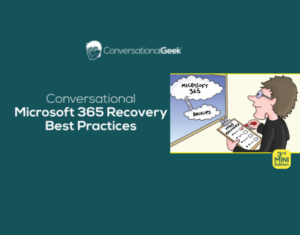 Conversational-Microsoft-365-Recovery-Best-Practices-2