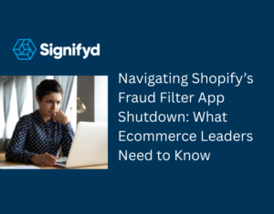 Navigating Shopify's Fraud Filter App Shutdown What Ecommerce Leaders Need to Know