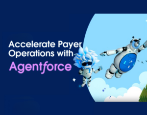 Accelerate Your Payer Operations with Agentforce