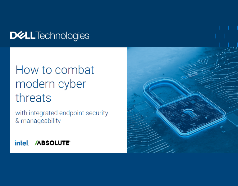 How to Combat Modern Cyber Threats with Integrated Endpoint Security & Manageability