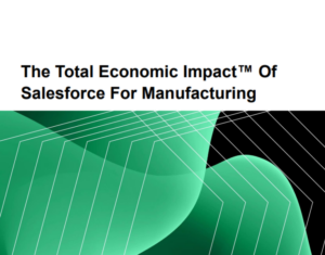 The-Total-Economic-Impact™-of-Salesforce-for-Manufacturing (1)