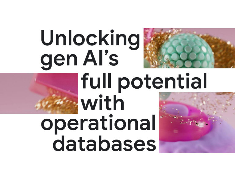 Unlocking gen AI’s full potential with operational databases