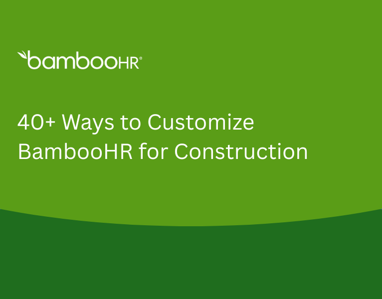 40-Ways-to-Customize-BambooHR-for-Construction-1