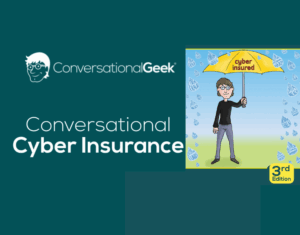 Demystify Cyber Insurance with Confidence Conversational Cyber Insurance – 3rd Edition