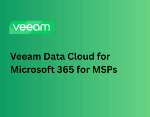 Veeam-Data-Cloud-for-Microsoft-365-for-MSPs-1