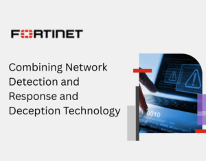 Combining Network Detection and Response and Deception Technology