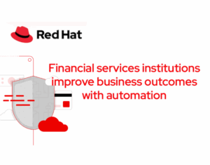 Financial-services-institutions-improve-business-outcomes-with-automation