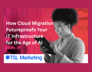 How Cloud Migration Futureproofs Your IT Infrastructure for the Age of AI
