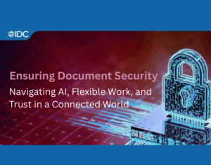 Safeguarding your documents in the age of AI and flexible work