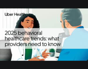2025 behavioral healthcare trends