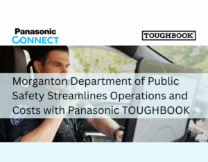 Morganton Department of Public Safety Streamlines Operations and Costs with Panasonic TOUGHBOOK