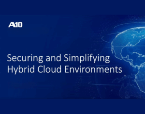 Securing and Simplifying Hybrid Cloud Environments in Manufacturing