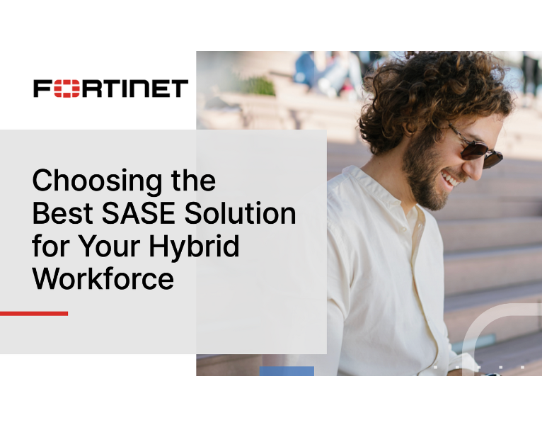 Choosing the Right SASE Solution for Your Hybrid Workforce