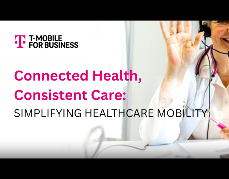 Connected Health, Consistent Care