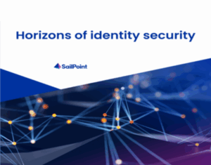 The Horizons of Identity Security