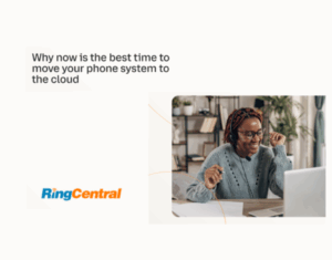 Why now is the best time to move your phone system to the cloud