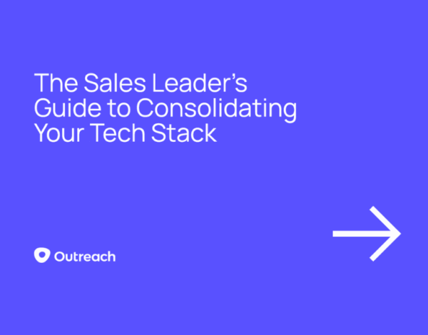 The Sales Leader’s Guide to Consolidating Your Tech Stack