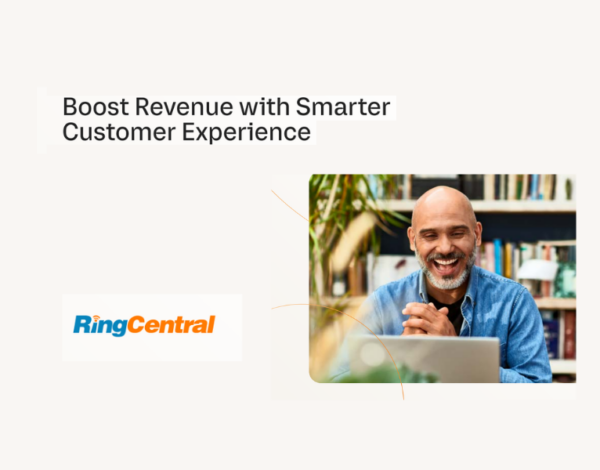 Boost Revenue with Smarter Customer Experience