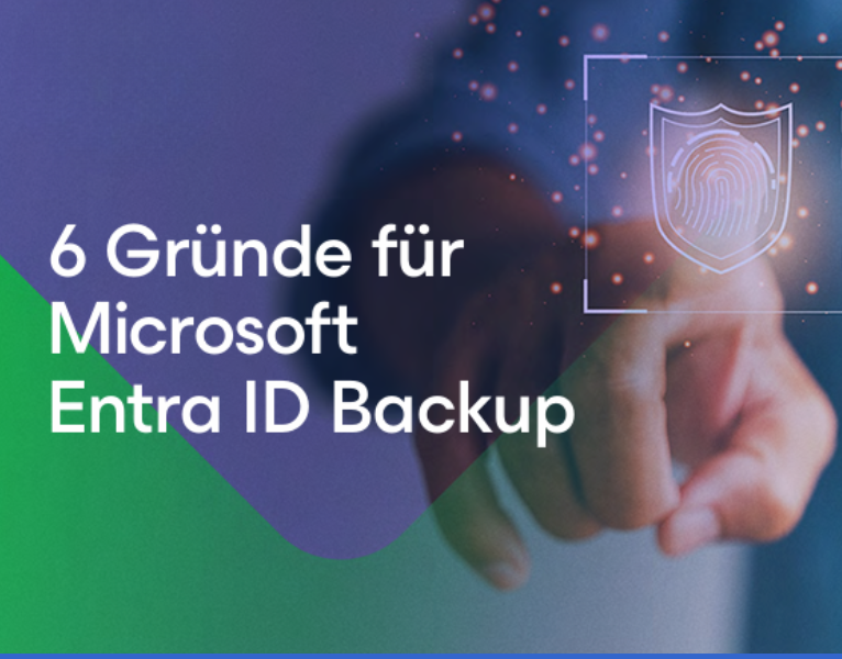6 Gründe für Microsoft Entra ID Backup