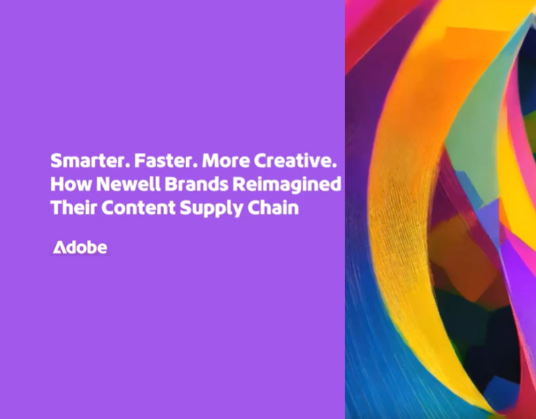 Smarter. Faster. More Creative. How Newell Brands Reimagined Their Content Supply Chain