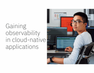 Gaining observability in cloud-native applications