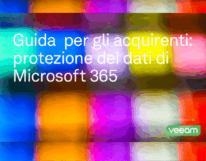 Guida alla protezione dei dati di Microsoft 365 per gli acquirenti