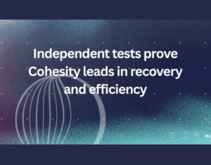 Independent tests prove Cohesity leads in recovery and efficiency