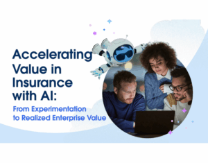 Accelerate AI’s Potential Value in Insurance