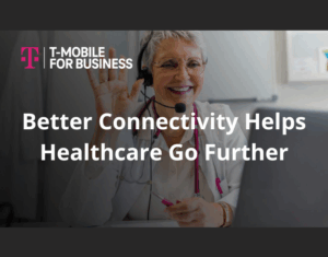 Better Connectivity Helps Healthcare Go Further