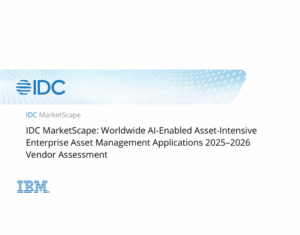 IDC MarketScape Worldwide AI-Enabled Asset-Intensive Enterprise Asset Management Applications 2025–2026 Vendor Assessment