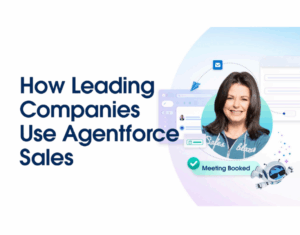 Learn how industry-leading companies use Agentforce Sales to scale their impact