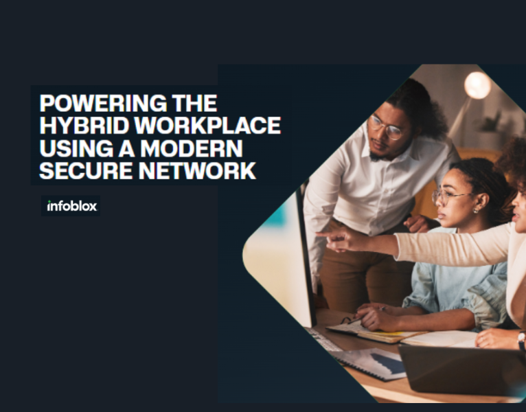 Powering the Hybrid Workplace Using a Modern, Secure Network