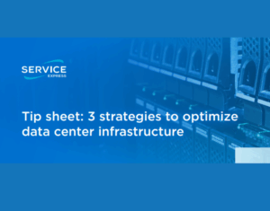 Tip sheet 3 strategies to optimize data center infrastructure