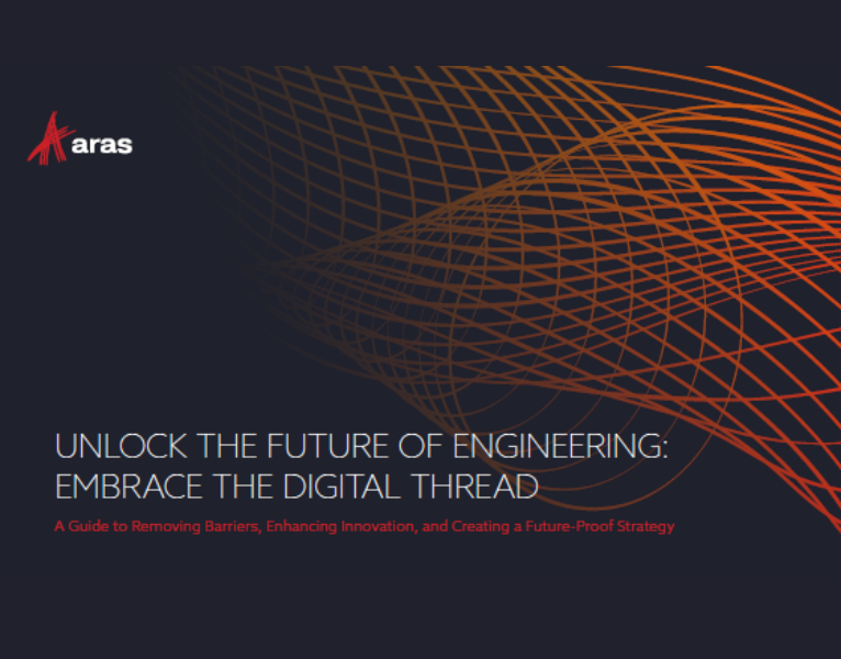 Unlock the Future of Engineering Embrace the Digital Thread A Guide to Removing Barriers, Enhancing Innovation, and Creating a Future-Proof Strategy