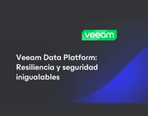 Veeam Data Platform Resiliencia y seguridad inigualables