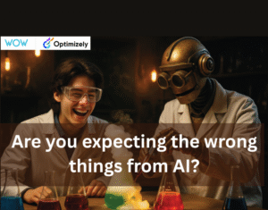 Are you expecting the wrong things from AI